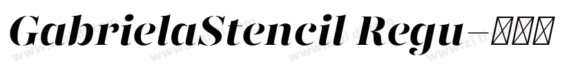 GabrielaStencil Regu字体转换